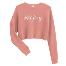 Load image into Gallery viewer, Wifey Cropped Sweatshirt
