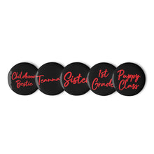 Load image into Gallery viewer, Custom Relationship Tribe Buttons - Set of 5