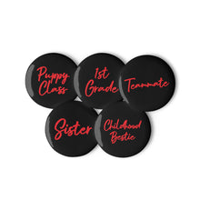 Load image into Gallery viewer, Custom Relationship Tribe Buttons - Set of 5