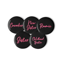 Load image into Gallery viewer, Custom Relationship Tribe Buttons - Set of 5