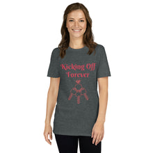 Load image into Gallery viewer, Kicking Off Forever Unisex T-Shirt - Red Lettering