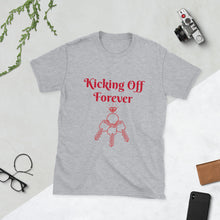 Load image into Gallery viewer, Kicking Off Forever Unisex T-Shirt - Red Lettering