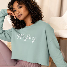 Load image into Gallery viewer, Wifey Cropped Sweatshirt