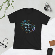 Load image into Gallery viewer, Badger Bride Tribe Unisex T-Shirt - Multiple Large Graphic Colors