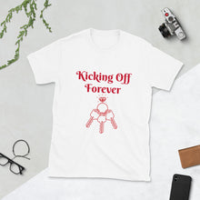 Load image into Gallery viewer, Kicking Off Forever Unisex T-Shirt - Red Lettering