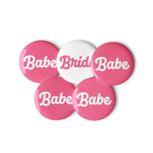 Load image into Gallery viewer, Bride + Babe Buttons - Set of 5
