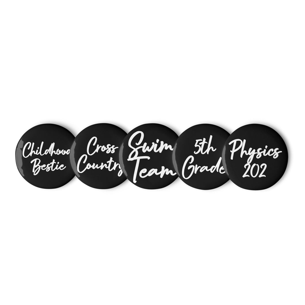 Custom Relationship Tribe Buttons - Set of 5