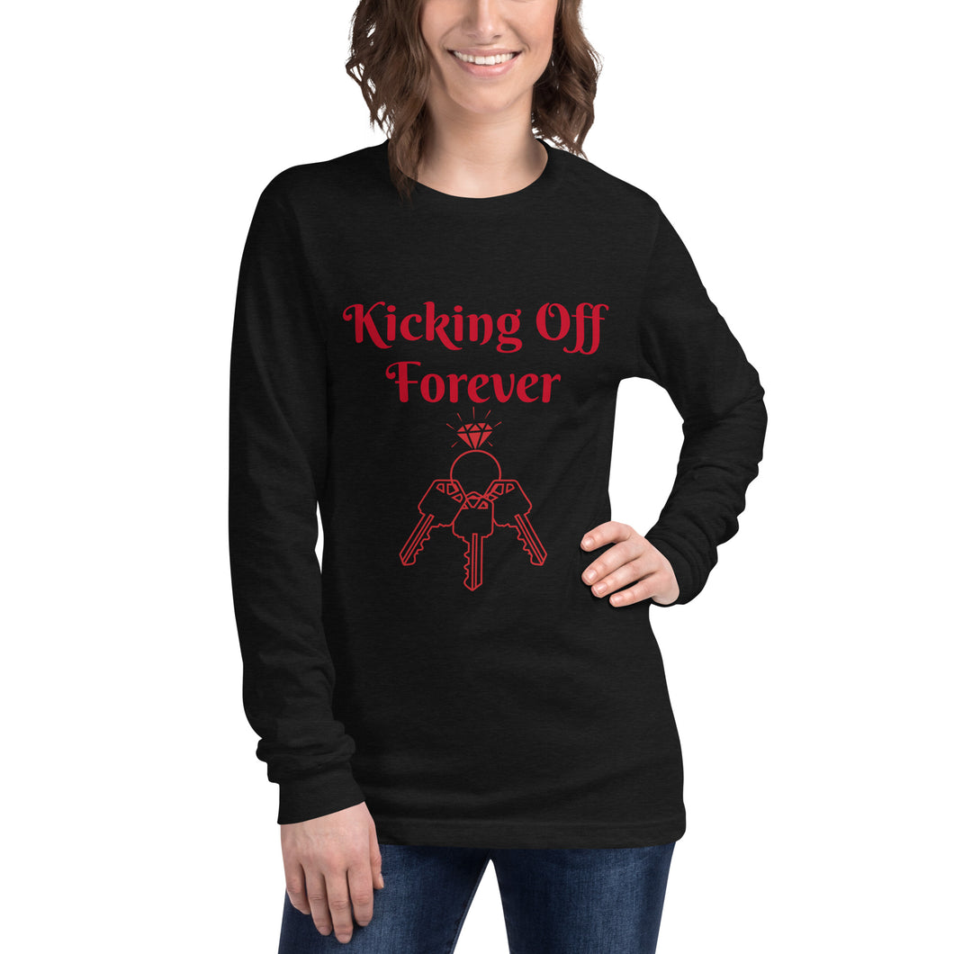 Kicking Off Forever Unisex Long Sleeve Tee - Red Lettering