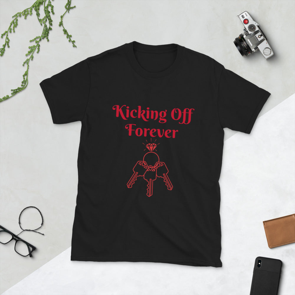 Kicking Off Forever Unisex T-Shirt - Red Lettering